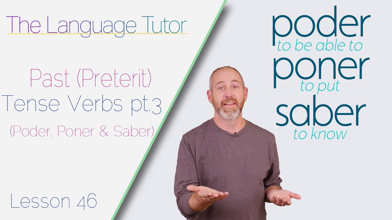 past-tense-verbs-pt-3-poder-poner-saber-the-language-tutor-lesson-46-youtube