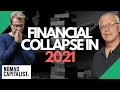 Doug Casey: Financial Collapse of the USA in 2021