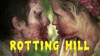 Гниющий холм \ Rotting Hill (ужасы, комедия, мелодрама) Гниющий холм \ Rotting Hill (ужасы, комедия, мелодрама)