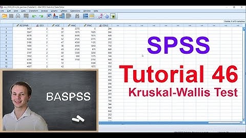 SPSS #46 Kruskal-Wallis Test