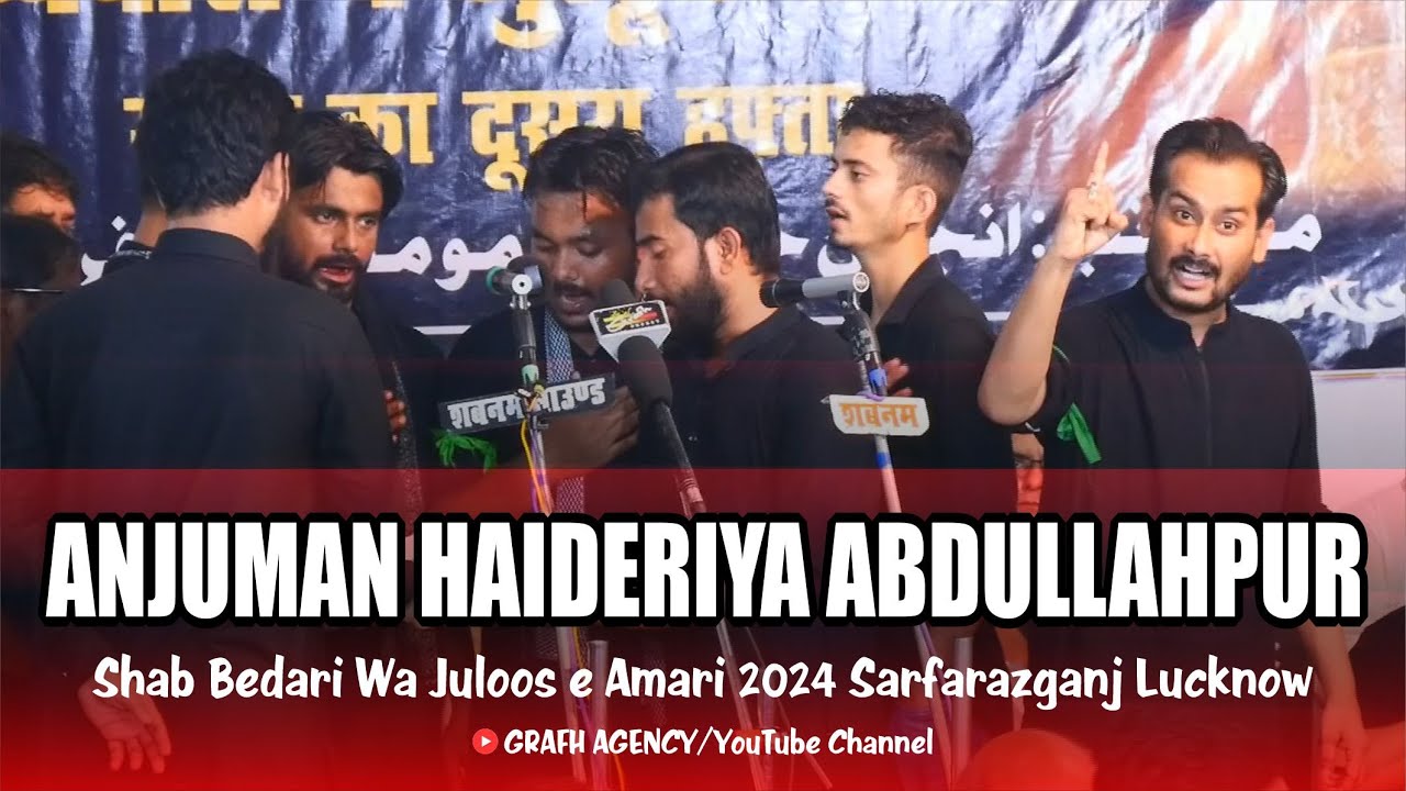 Anjuman Haideriya Abdullahpur | Shab Bedari Wa Juloos Amari | Shabih ...