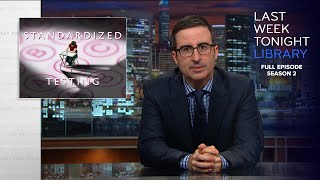 S2 E12: Standardized Testing, Baltimore \& Bud Light: Last Week Tonight with John Oliver