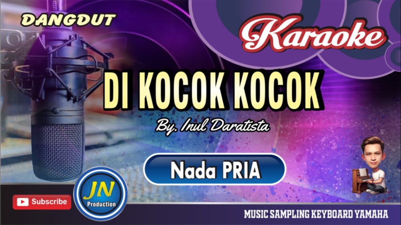 Di Kocok Kocok_Karaoke Dangdut Keyboard_Nada Pria_By. Inul Daratista