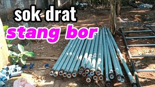 pemasangan sok drat kasar pada pipa stang bor sumur