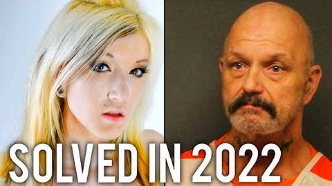 3 Cold Cases Finally Solved In 2022
