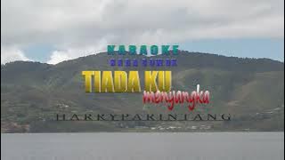 KARAOKE TIADA KU MENYANGKA ( NADA WANITA )...HARRY PARINTANG...