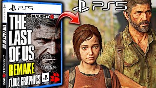 TLOU2 Graphics & Gameplay for THE LAST OF US REMAKE PS5 Confirmed According to Jason Schreier