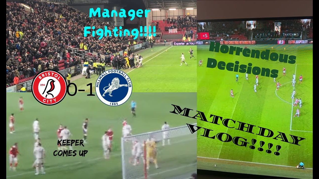 Bristol City v Millwall- Matchday Vlog. Manager Trouble and Terrible Linesman Decisions
