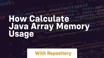 how calculate java array memory usage
