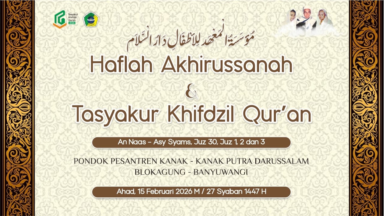 Haflah Akhirussanah & Tasyakur Khifdzil Qur'an | Pondok Pesantren Darussalam Blokagung