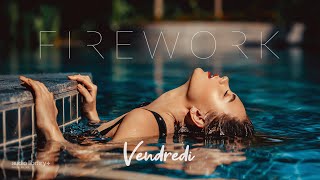 Firework — Vendredi | Free Background Music | Audio Library Release