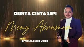 DERITA CINTA SEPI - MENG ABRAMAM