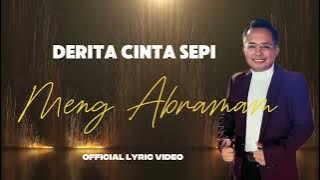 DERITA CINTA SEPI - MENG ABRAMAM