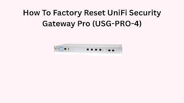 How To Factory Reset UniFi Security Gateway Pro (USG-PRO-4)