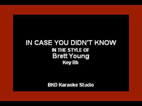 In Case You Didn't Know (In The Style of Brett Young) (Karaoke with Lyrics)
