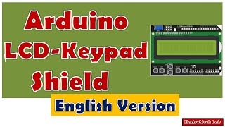 How to Use LCD Shield with Arduino | English Version How to Use LCD Shield with Arduino | English Version
