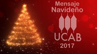 Mensaje navideño 2016 de la UCAB Guayana