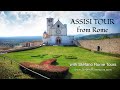 ASSISI - Private Tour with Stefano Rome Tours