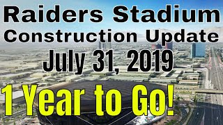 Las vegas raiders stadium construction update taken on wednesday, july
31, 2019. today is exactly one year away from the official completion
date of ...