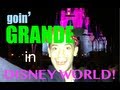 Birthday Part 2 - Goin' GRANDE in DISNEY WORLD!!!