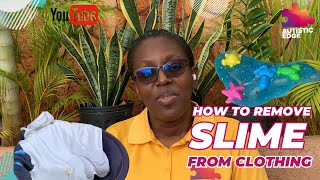 How to Remove Hard Slime from Clothing | Terry-Ann Alleyne