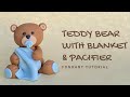 EASY tutorial on how to make this cute Teddy Bear with a blanket and pacifier (weights included)