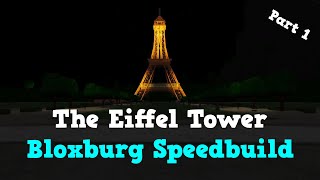 Eiffel Tower in Bloxburg - Speedbuild Part 1