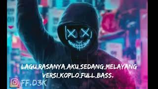 Download Lagu Lagu rasanya aku sedang melayang versi koplo full bas
