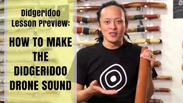 How to make the didgeridoo drone sound - Didgeridoo Lesson Preview