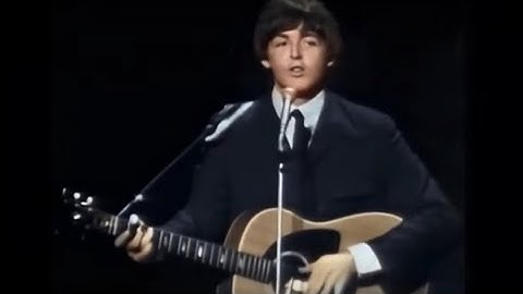 The Beatles - Yesterday (From "Blackpool Night Out", Colorized, 1965)