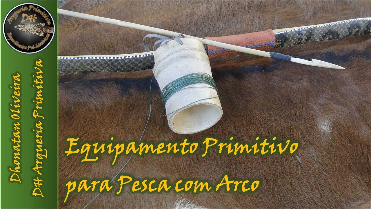 Pesca com Arco PrimitivoComo Fazer Equipamento para Pesca com Arco 