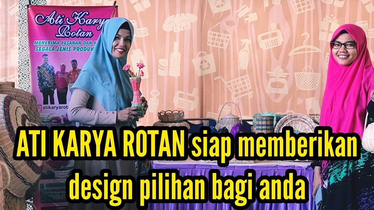 ATI KARYA ROTAN  termasuk industri  kreatif  yang mampu 