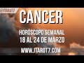 CÁNCER HORÓSCOPO SEMANAL 18 AL 24 DE MARZO 2024