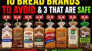 10 US Bread Brands to Avoid (And 3 That Are Actually Better)
