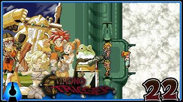 The New King | Chrono Trigger - Part 22