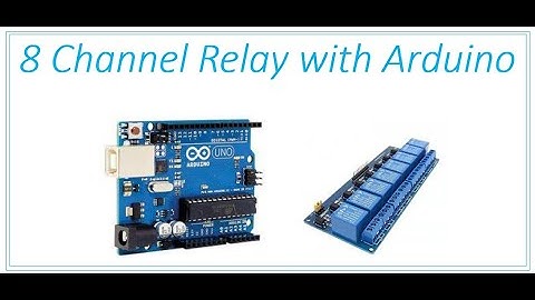 8 Channel Relay Control With Arduino