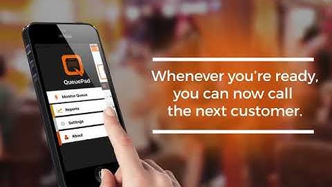QueuePad Call Next Customer