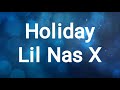 Lil Nas X - Holiday (Clean) (Lyrics)