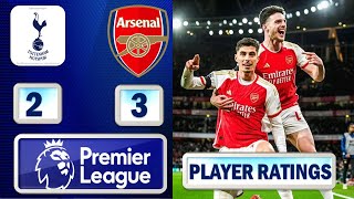 Havertz \& Saka Flawless !!! Player Ratings: Tottenham Hotspur 2 - 3 Arsenal !!!