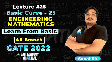 #25 | Basic Curve - 25 | Learn from Basic | Engineering Maths By Sonal sir | All Branch | GATE 22