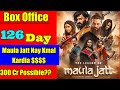 The Legend of Maula Jatt 126 Days Worldwide Box office Collection - Maula Jatt Box office Collection