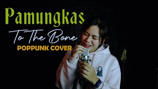 Pamungkas - To The Bone (Pop Punk / Rock Cover ft. Kania Rizki)