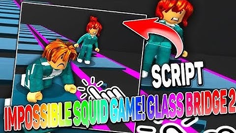 Impossible squid game glass bridge 2 script