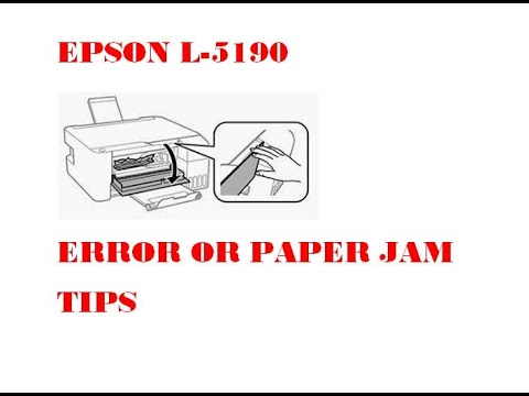 "PAPER JAM" or "ERROR" TIPS | "EPSON L-5190"