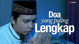 Ceramah Singkat: Doa yang Paling Lengkap - Ustadz Ahmad Zainuddin, Lc.