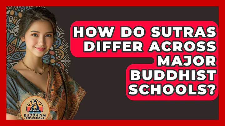 How Do Sutras Differ Across Major Buddhist Schools? - Buddhism Reflections