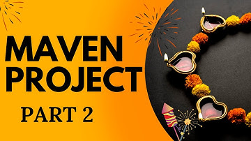 Maven Project in Java part 2 | Maven Tutorial For Beginners  | What is Maven And How It Works ?