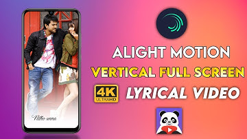 Alight motion 4k Full screen lyrical video editing telugu| High quality Lyrical without quality drop
