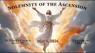 SOLEMNITY OF THE ASCENSION AT ST PETERS CHURCH