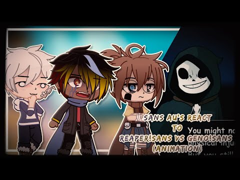 Sans AU's react to Reaper!Sans Vs Geno!Sans (Animation) | Gacha life/club Reaction